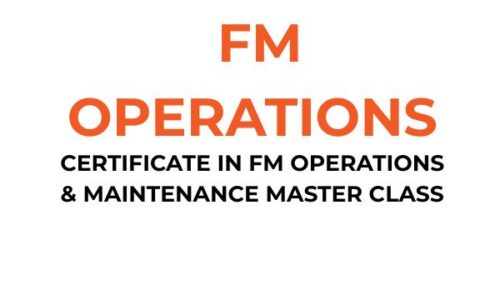 Certificate in FM Operations & Maintenance Master Class
